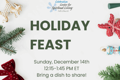 Holiday Feast event on December 14th at the Celebration Center for Spiritual Living.