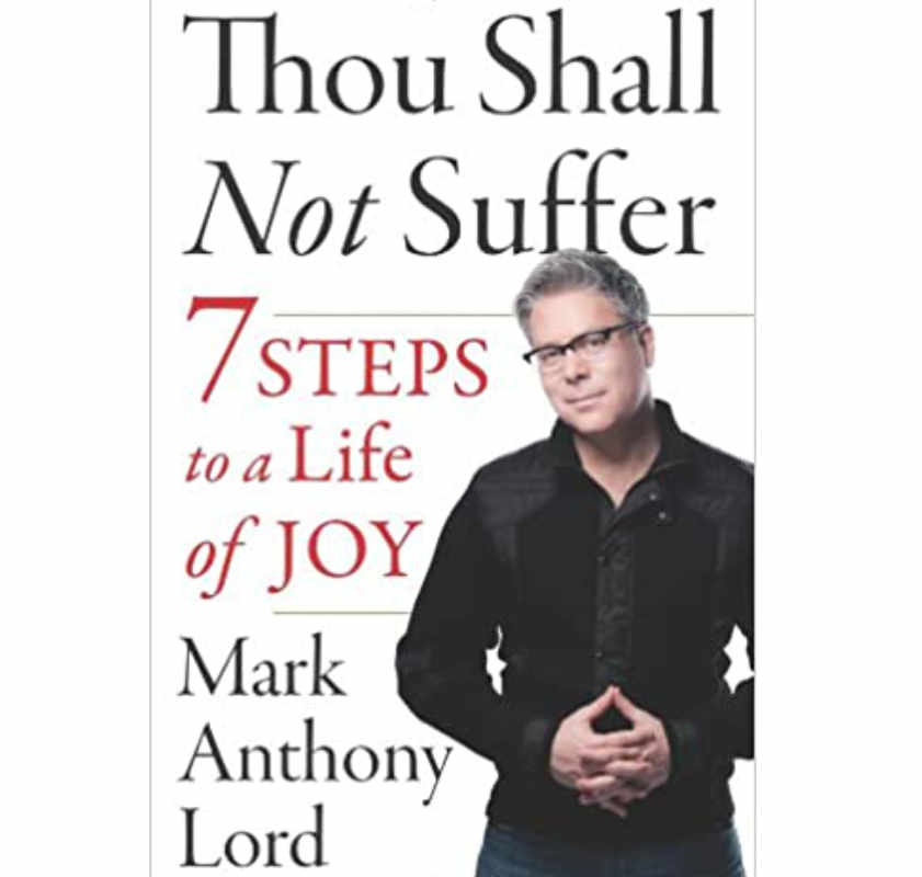 Book cover of 'Thou Shall Not Suffer' by Mark Anthony Lord.